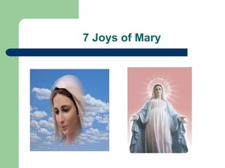 7 Joys of Mary 