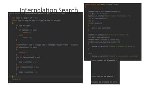 Interpolation Search
 