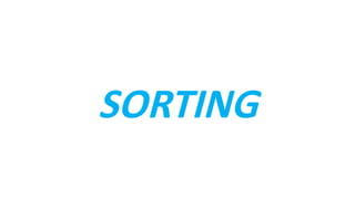 SORTING
 