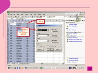 Lista


Fereastra
de dialog
 SORT
 
