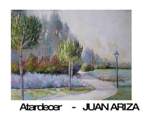 Atardecer  -  JUAN ARIZA 