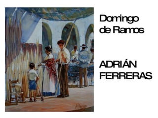 Domingo de Ramos ADRIÁN FERRERAS 