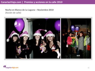 CanariasViaja.com |  Premios y acciones en la calle 2010<br />Noche en Blanco de La Laguna – Noviembre 2010<br />(Acción d...
