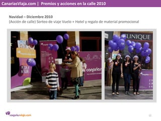 CanariasViaja.com |  Premios y acciones en la calle 2010<br />Navidad – Diciembre 2010<br />(Acción de calle) Sorteo de vi...