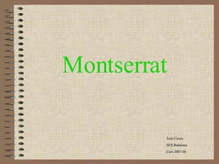 Montserrat Toni Cirera SES Badalona Curs 2007-08 