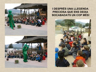 I DESPRÉS UNA LLEGENDA
PRECIOSA QUE ENS DEIXA
BOCABADATS UN COP MÉS!