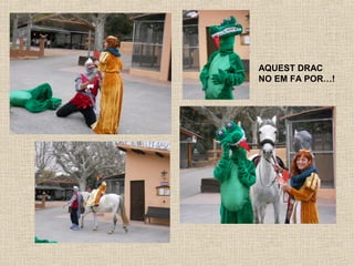 AQUEST DRAC
NO EM FA POR…!