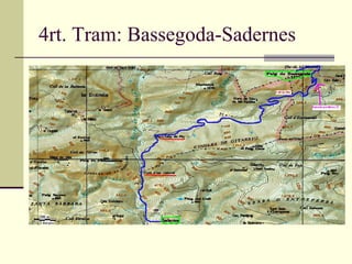 4rt. Tram: Bassegoda-Sadernes 