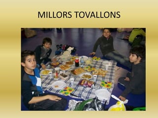 MILLORS TOVALLONS