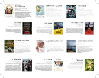 KINGSMAN-
 LE CERCLE D'OR
DETROIT
L'ECOLE BUISSONNIÈRE
NUMÉRO UNE L'ATELIER
LA PASSION VAN GOGH COEXISTER
OUVRIR LA VOIX
DES LOIS ET DES HOMMESLA QUÊTE D'ALAIN DUCASSE
1h 56min / Comédie dramatique
De Nicolas Vanier
Avec François Cluzet, Jean Scandel, Eric Elmosnino
Paris 1930. Paul n’a toujours eu qu’un seul et même
horizon : les hauts murs de l’orphelinat, sévère bâtisse
de la banlieue ouvrière parisienne. Confié à une joyeuse
dame de la campagne, Célestine et à son mari, Borel, le
garde-chasse un peu raide d’un vaste domaine en
Sologne, l’enfant des villes, récalcitrant et buté, arrive
dans un monde mystérieux et inquiétant, celui d’une
région souveraine et sauvage. 
1h 50min / Comédie dramatique
De Tonie Marshall
Avec Emmanuelle Devos, Suzanne Clément, Richard
Berry
Emmanuelle Blachey est une ingénieure brillante et
volontaire, qui a gravi les échelons de son entreprise, le
géant français de l'énergie, jusqu'au comité exécutif. Un
jour, un réseau de femmes d'influence lui propose de
l'aider à prendre la tête d'une entreprise du CAC 40. Elle
serait la première femme à occuper une telle fonction...
 2h 23min / Drame, Thriller
De Kathryn Bigelow
Avec John Boyega, Will Poulter, Algee Smith
Film sur les émeutes de Détroit, survenues en 1967, et
tristement célèbres pour leur lourd bilan humain : une
quarantaine de personnes ont été tuées durant les cinq
jours de manifestation.
 1h 35min / Animation
De Dorota Kobiela, Hugh Welchman
Avec Chloé Berthier, Gabriel Le Doze, Xavier Fagnon
Paris, été 1891, Armand Roulin est chargé par son père,
le facteur Joseph Roulin, de remettre en mains propres
une lettre au frère de Vincent van Gogh, Theo. En effet,
la nouvelle du suicide du peintre vient de tomber.
Armand, peu enchanté par l’amitié entre son père et
l’artiste, n’est pas franchement ravi par sa mission. 
1h 43min / Drame
De Stephan Komandarev
Avec Vassil Vassilev, Ivan Barnev, Assen Blatechki
Lors d’un rendez-vous avec son banquier, un petit
entrepreneur qui travaille comme chauffeur de taxi pour
arrondir ses fins de mois découvre que le montant du
pot de vin qu’il doit verser pour obtenir son prêt a
doublé.
Documentaire
De Gilles de Maistre
Avec Alain Ducasse
Quelle peut être la quête d’Alain Ducasse, le petit garçon
des Landes devenu aujourd hui l'un des chefs et mentors les
plus  reconnus de la cuisine dans le monde ? Celle de
l'essence du  goût ? D'une gastronomie humaniste engagée
et responsable ? Que cherche un homme qui semble avoir
déjà tout ?
1h 53min / Drame
De Laurent Cantet
Avec Marina Foïs, Matthieu Lucci, Warda Rammach
La Ciotat, un été. Antoine a accepté de suivre un atelier
d’écriture où quelques jeunes en insertion doivent écrire un
roman noir avec l’aide d’Olivia, une romancière reconnue.
Le travail d’écriture va faire resurgir le passé ouvrier de la
ville, son chantier naval fermé depuis 25 ans, toute une
nostalgie qui n'intéresse pas Antoine.
 1h 30min / Comédie
De Fabrice Eboué
Avec Fabrice Eboué, Audrey Lamy, Ramzy Bedia
Sous la pression de sa patronne, un producteur de
musique à la dérive décide de monter un groupe
constitué d'un rabbin, un curé et un imam afin de leur
faire chanter le vivre-ensemble. Mais les religieux qu’il
recrute sont loin d’être des saints…
2h 02min / Documentaire
De Amandine Gay
Avec acteurs inconnus
Ouvrir La Voix est un documentaire sur les femmes noires
issues de l'histoire coloniale européenne en Afrique et aux
Antilles.  Le film est centré sur l'expérience de la différence
en tant que femme noire et des clichés spécifiques liés à ces
deux dimensions indissociables de notre identité "femme" et
"noire".
1h 46min / Documentaire
De Loïc Jourdain
Avec acteurs inconnus
Sur l’île irlandaise d’Inishboffin on est pêcheurs de
père en fils. Alors, quand une nouvelle
réglementation de l’Union Européenne prive John
O’Brien de son mode de vie ancestral, il prend la tête
d’une croisade pour faire valoir le simple droit des
autochtones à vivre de leurs ressources
traditionnelles.
2h 21min / Action, Espionnage, Comédie
De Matthew Vaughn
Avec Taron Egerton, Colin Firth, Mark Strong
KINGSMAN, l’élite du renseignement britannique en
costume trois pièces, fait face à une menace sans
précédent. Alors qu’une bombe s’abat et détruit leur
quartier général, les agents font la découverte d’une
puissante organisation alliée nommée Statesman, fondée
il y a bien longtemps aux Etats-Unis.
TAXI SOFIA
NINJAGO
1h 41min / Animation, Action
De Charlie Bean, Paul Fisher (II), Bob Logan
Avec Teddy Riner, Jackie Chan, Dave Franco
Pour défendre la ville de Ninjago City, Lloyd, alias le
Ninja Vert, et ses amis maîtres-bâtisseurs Lego et
combattants infiltrés se mobilisent. Avec à leur tête le
maître kung-fu Wu, aussi sage que blagueur, ils doivent
affronter l'abominable Garmadon …
 