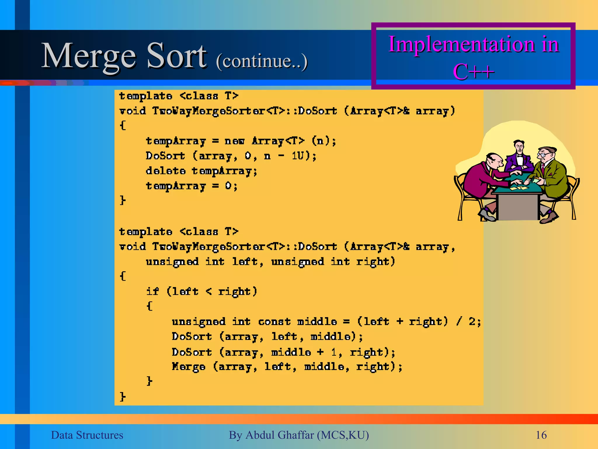 Merge Sort  (continue..) Implementation in C++ 
