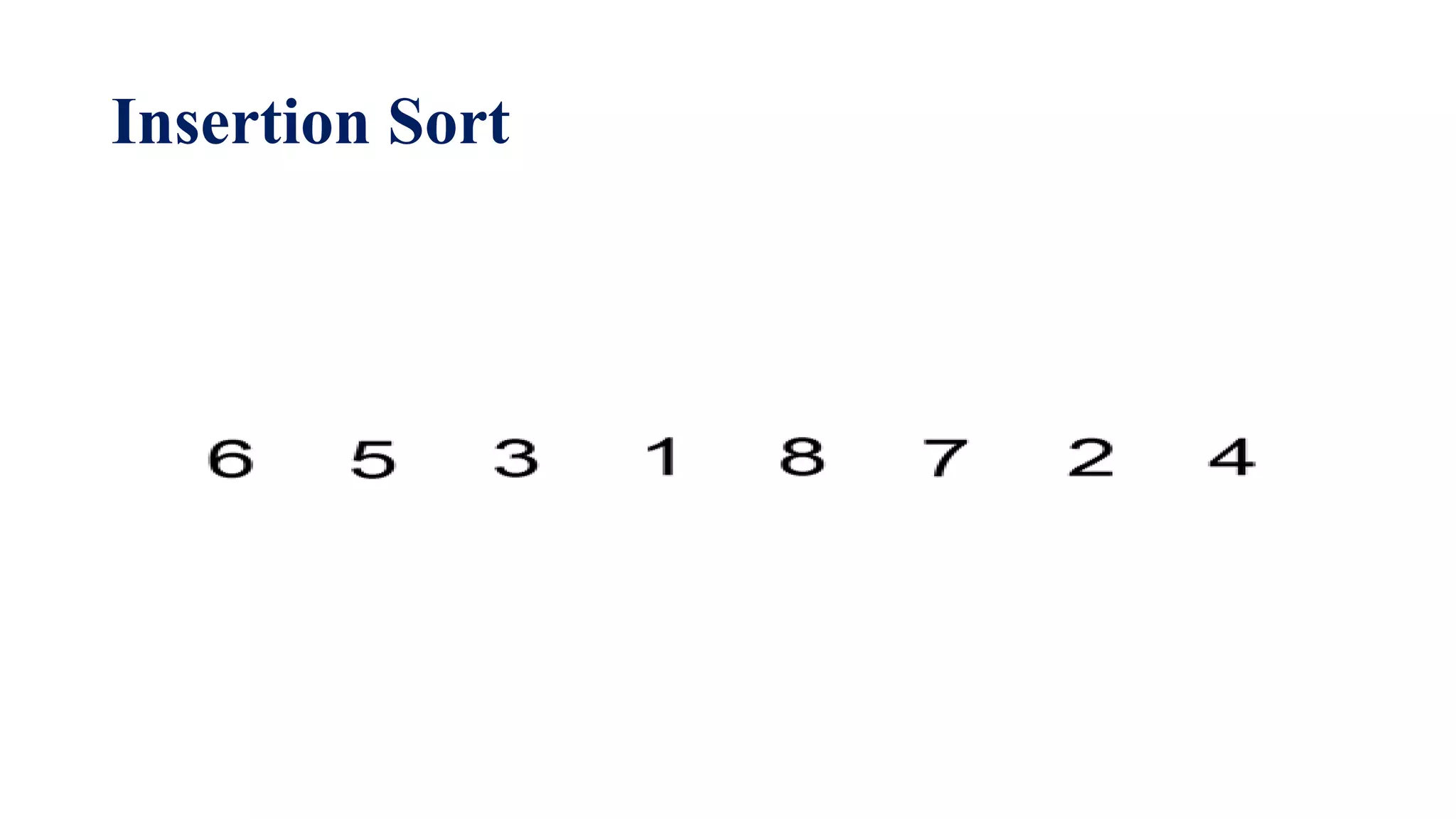 Insertion Sort
 