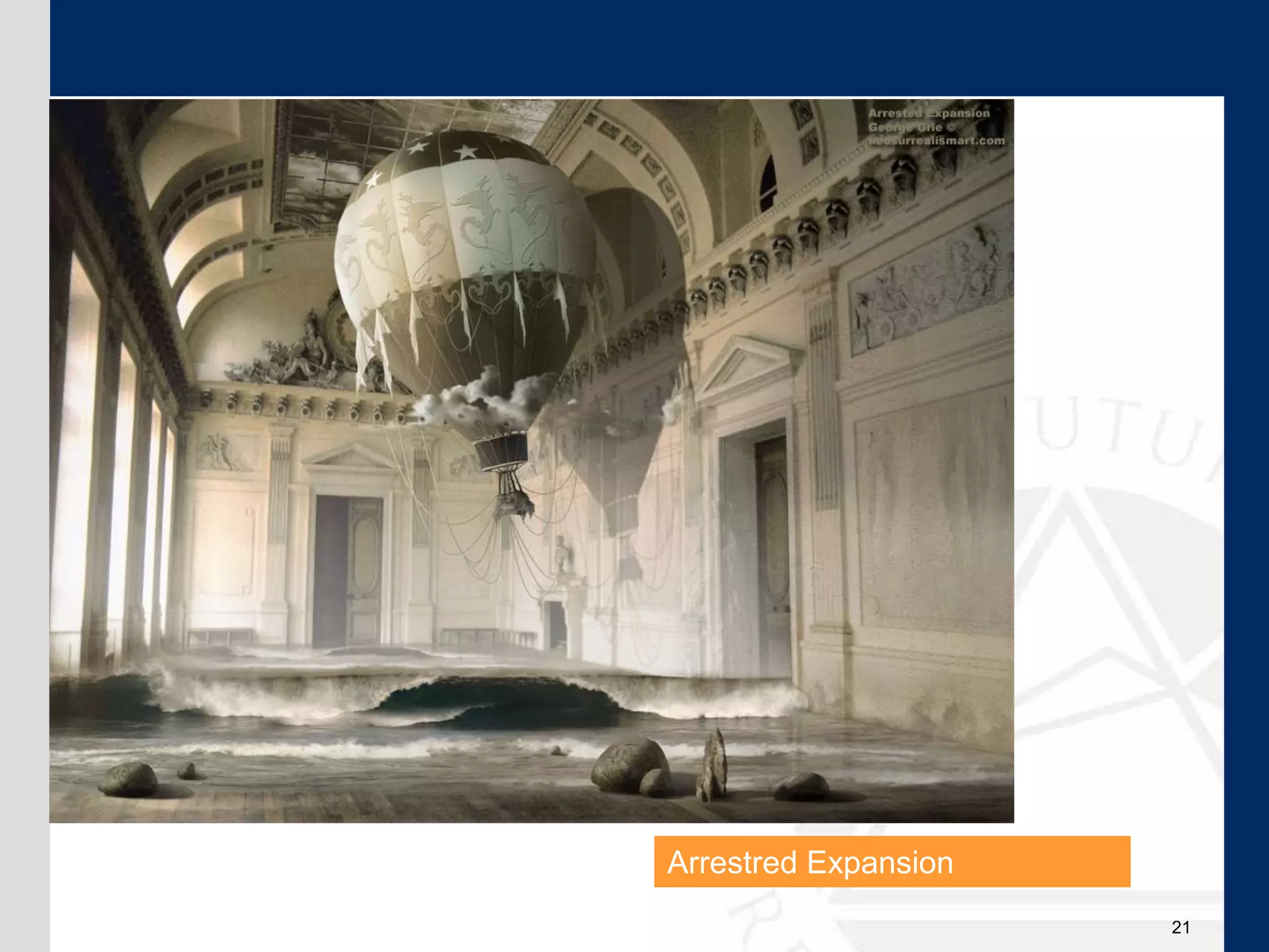21
Arrestred Expansion
 