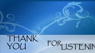 THANK
YOU
FOR
LISTENIN
 