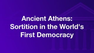 Greek Sortition Sortition in the History of Democracy | PDF