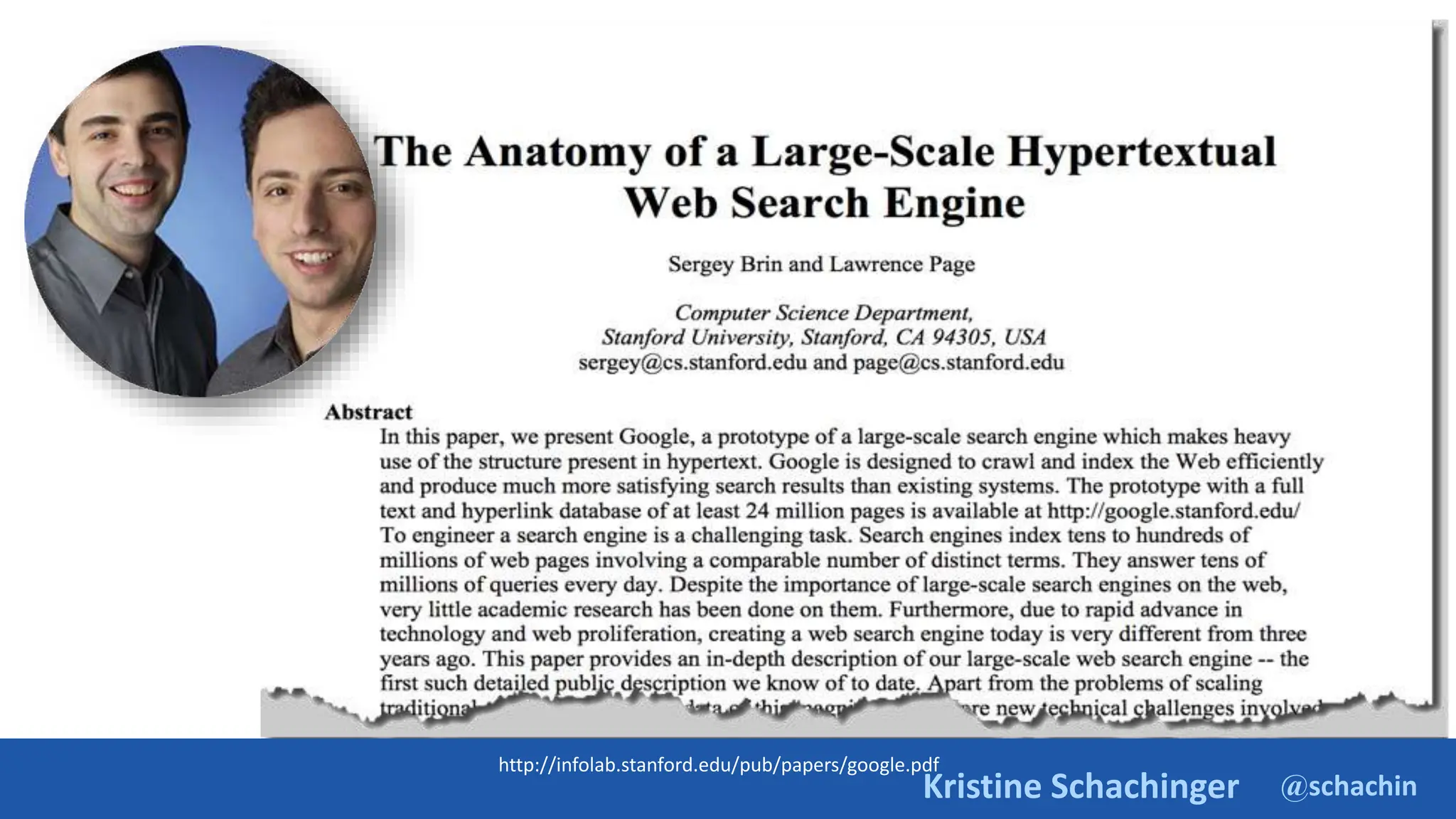 @schachin
Kristine Schachinger
http://infolab.stanford.edu/pub/papers/google.pdf
 