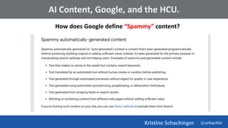 @schachin
Kristine Schachinger
Some of the general parameters that are used to train language models include:
How does Google define “Spammy” content?
AI Content, Google, and the HCU.
 