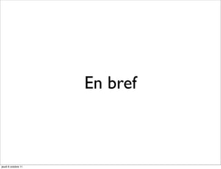 En bref



jeudi 6 octobre 11
 