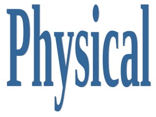 Physical 