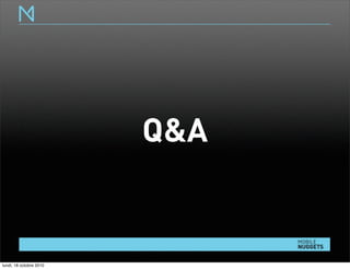 Q&A
lundi, 18 octobre 2010
 
