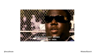 @recalibrate #StateofSearch
 