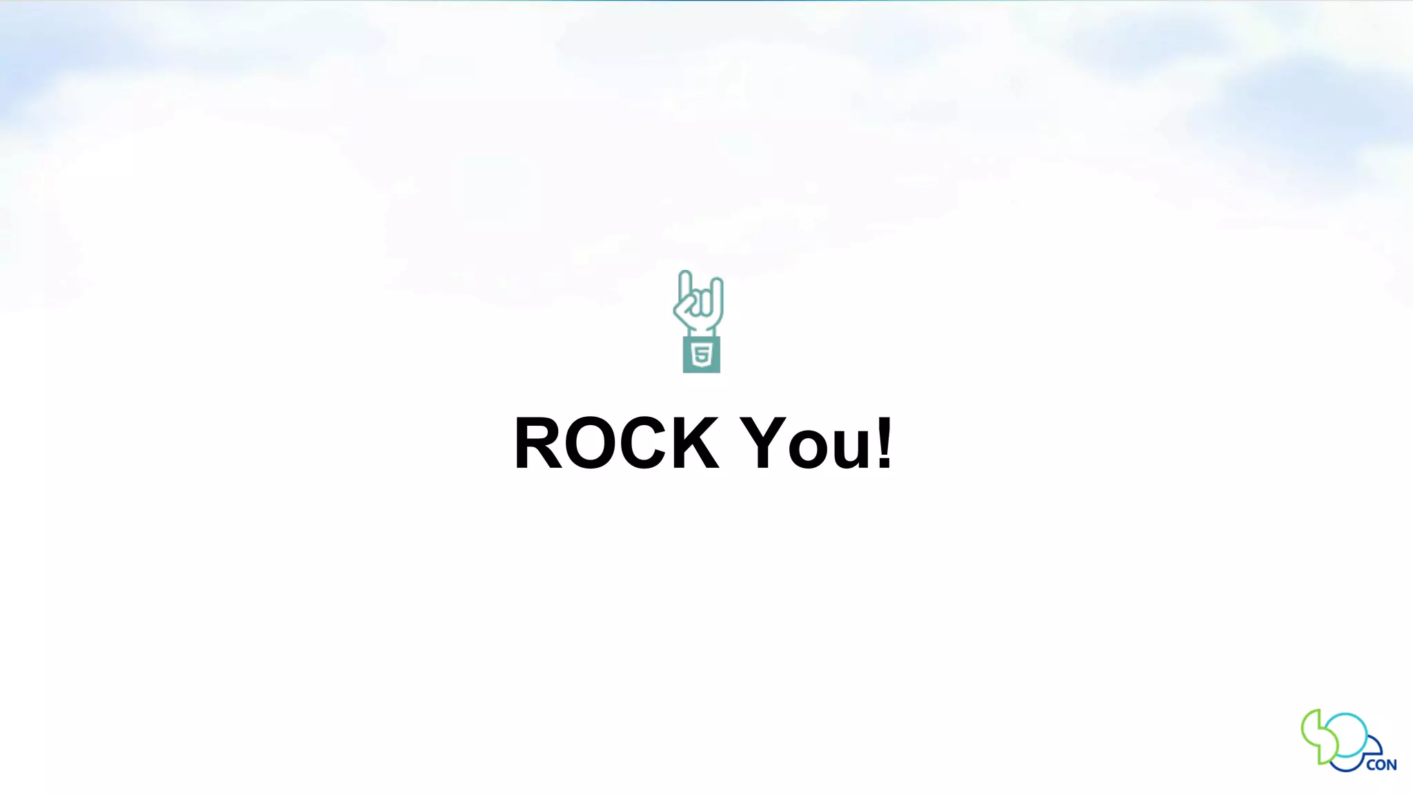 ROCK You! 

