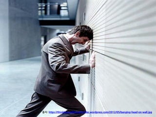 출처: https://thinkbannedthoughts.files.wordpress.com/2012/05/banging-head-on-wall.jpg
 