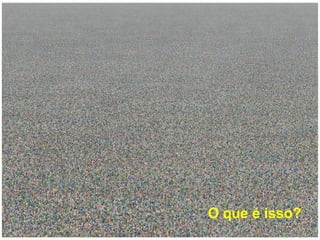 O que é isso? 