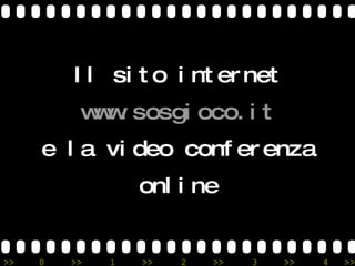 Il sito internet www.sosgioco.it e la video conferenza online 