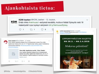 Ajankohtaista tietoa:
@Piritta #viestintäpiritta ©վپԳä-ʾٳٲ
 