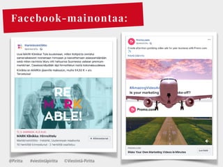 Facebook-mainontaa:
@Piritta #viestintäpiritta ©վپԳä-ʾٳٲ
 