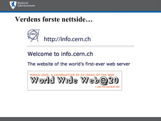 Verdens første nettside…  