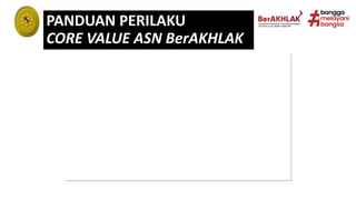 Core Asn SOSIALISASI CORE VALUE ASN berdasarkan SE Menpan No. 20 Tahun 2021 | PDF