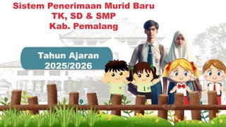Sdmp Rta SOSIALISASI SPMB-SD-SDMP-2025-revisi.pptx