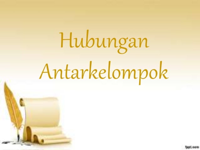 Hubungan Antarkelompok