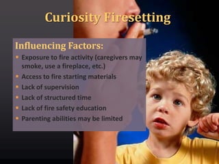 Introduction to Child & Adolescent Firesetting | PPTX