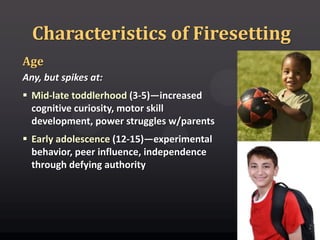 Introduction to Child & Adolescent Firesetting | PPTX