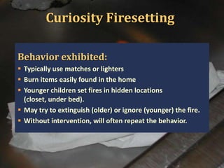 Introduction to Child & Adolescent Firesetting | PPTX