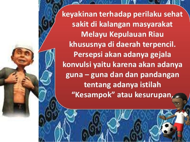 Perilaku Sehat Sakit Masyarakat Melayu Kepulauan Riau 