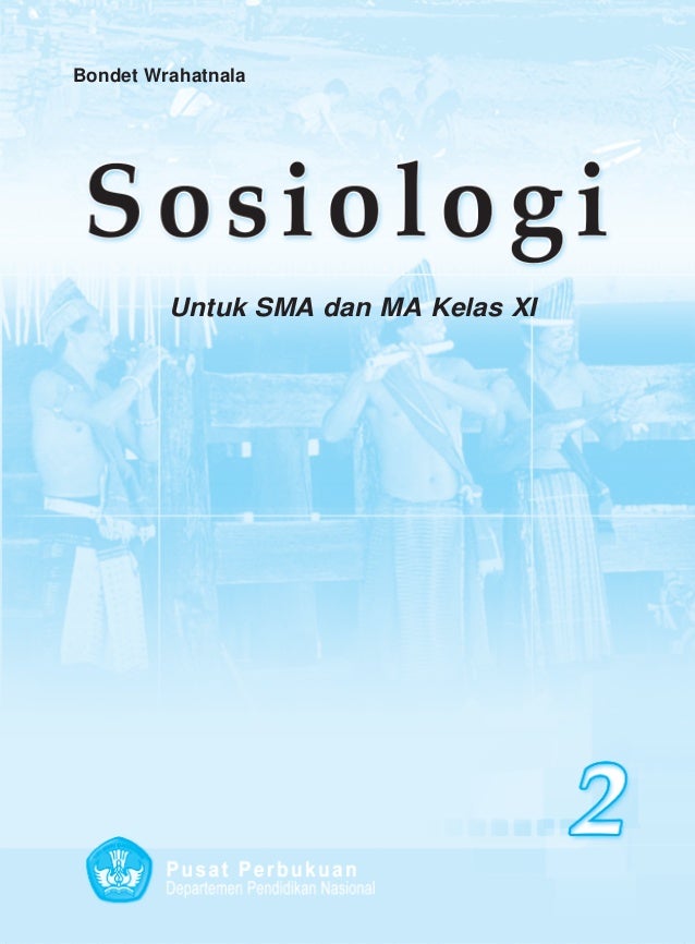 Sosiologi Sma Kelas Xi Bondet Wrahatnala sosiologi sma kelas xi bondet wrahatnala