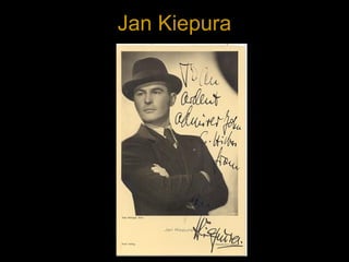 Jan Kiepura
 