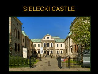 SIELECKI CASTLE
 