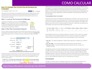 COMO CALCULARhttp://www.allfacebook.com/cost-per-fan-2010-09