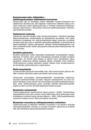 VlLO  NXXNDXWHQD PXWWD
     W|VVlRORHKGRQ WlWWPLQHQ P|V SlWNlW|LOOl KHOSRWWXX NXQ WDUNDVWHOXDLNDD SL
     GHQQHWllQ  NXXNDXWHHQ



10   SAK –SOSIAALIPAKETTI
 