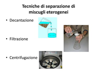 Sostanze pure e tecniche di separazione