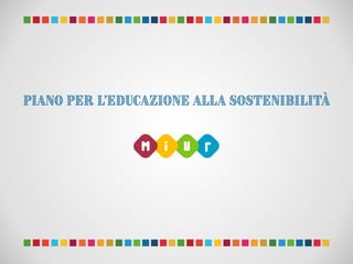 Piano per l'Educazione alla Sostenibilità
 