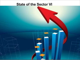 State of the Sector VI
 