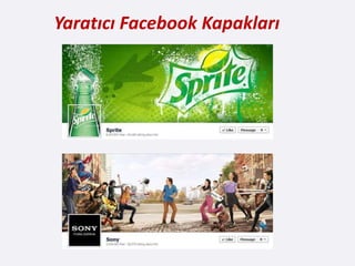 Yaratıcı Facebook Kapakları
 