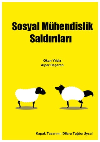  
Okan Yıldız
Alper Başaran
Kapak Tasarımı: Dilara Tuğba Uysal
 