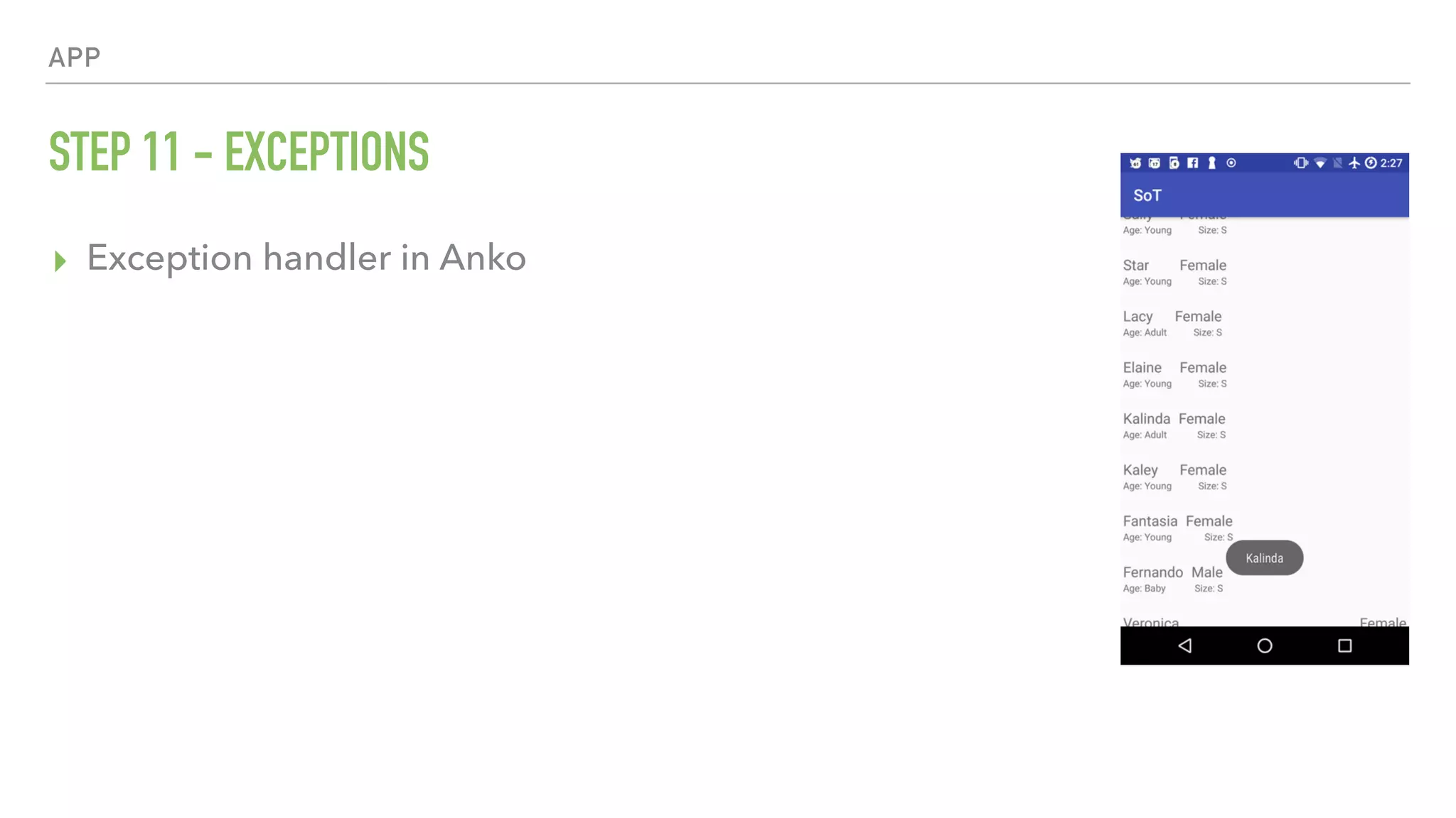 APP STEP 11 - EXCEPTIONS ▸ Exception handler in Anko 